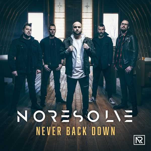 No Resolve - Never Back Down